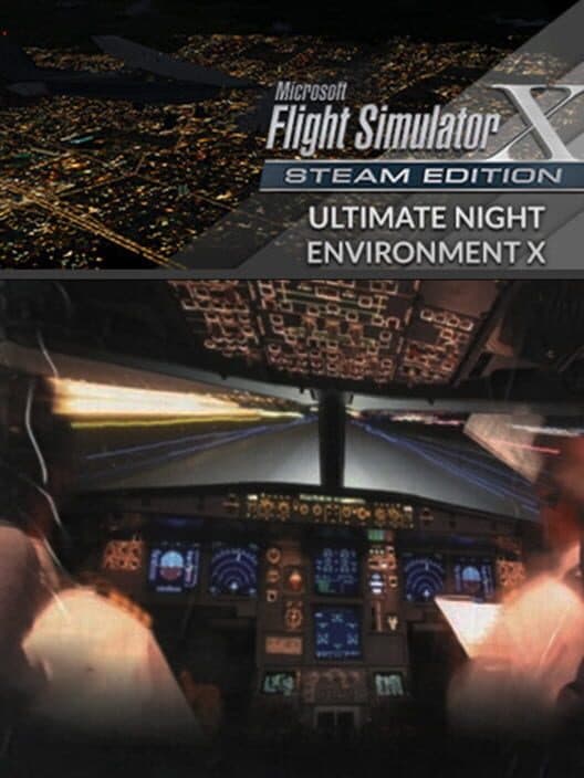 Обложка Microsoft Flight Simulator X: Steam Edition - Ultimate Night Environment X