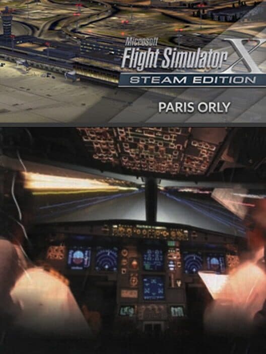 Обложка Microsoft Flight Simulator X: Steam Edition - Paris Orly (LFPO)