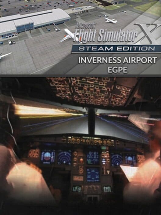 Обложка Microsoft Flight Simulator X: Steam Edition - Inverness Airport (EGPE)