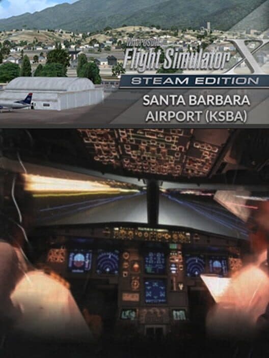 Обложка Microsoft Flight Simulator X: Steam Edition - Santa Barbara Airport (KSBA)