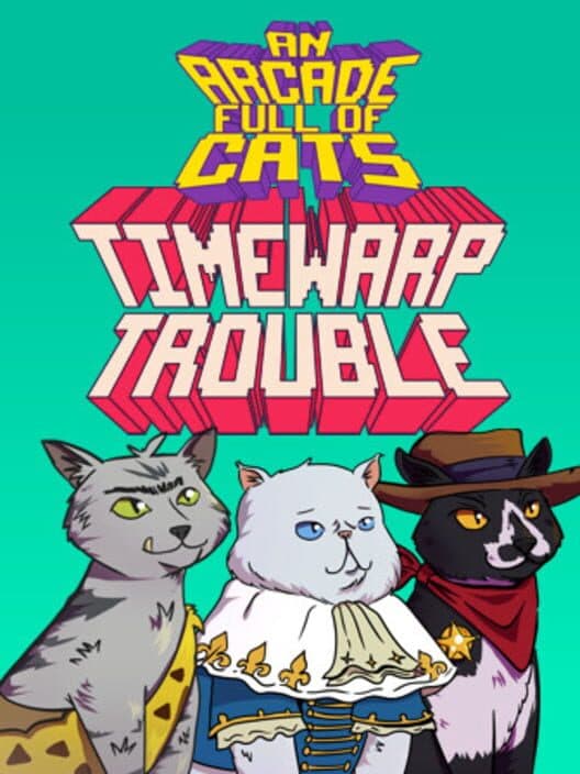 Обложка An Arcade Full of Cats: TimeWarp Trouble