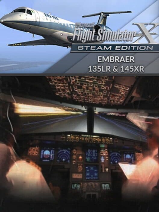 Обложка Microsoft Flight Simulator X: Steam Edition - Embraer ERJ 135LR & 145XR