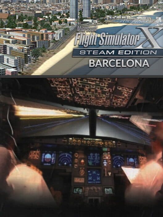 Обложка Microsoft Flight Simulator X: Steam Edition - Barcelona