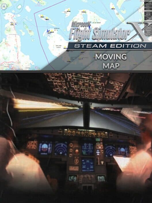 Обложка Microsoft Flight Simulator X: Steam Edition - Moving Map