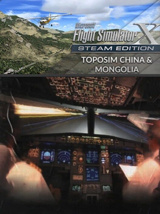 Обложка Microsoft Flight Simulator X: Steam Edition - Toposim China & Mongolia