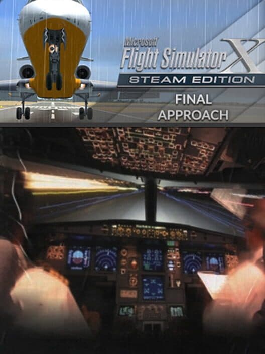 Обложка Microsoft Flight Simulator X: Steam Edition - Final Approach