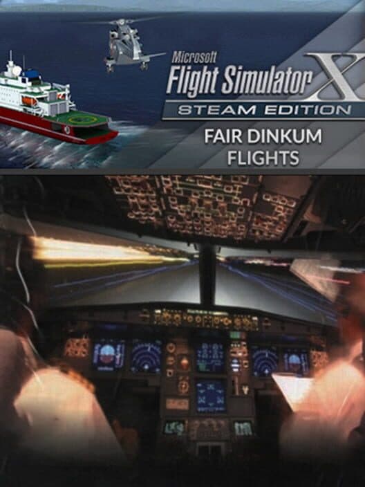 Обложка Microsoft Flight Simulator X: Steam Edition - Fair Dinkum Flights