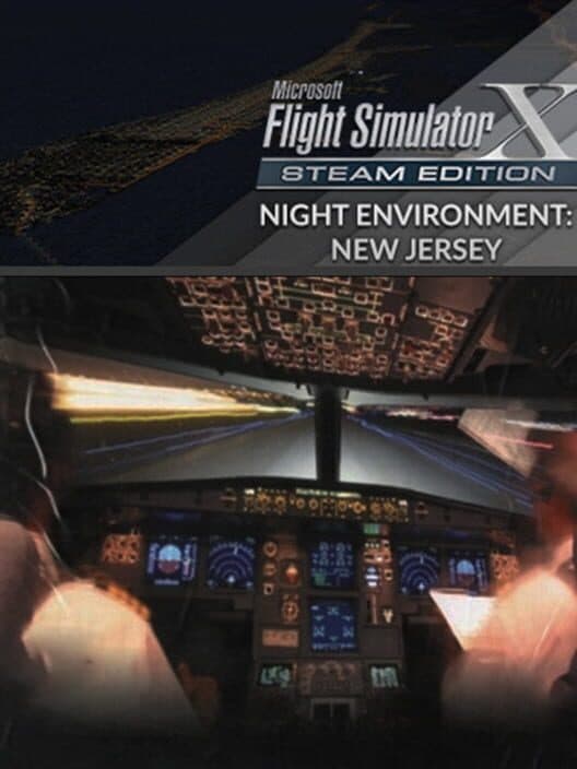 Обложка Microsoft Flight Simulator X: Steam Edition - Night Environment: New Jersey