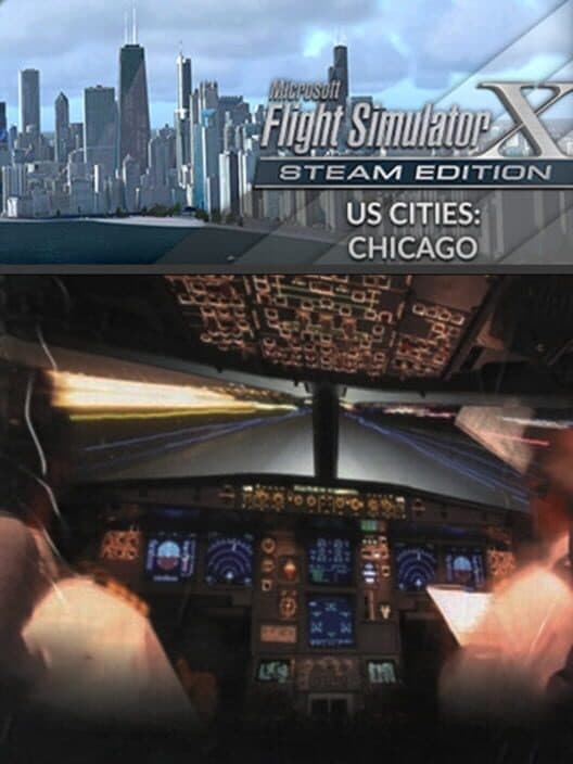 Обложка Microsoft Flight Simulator X: Steam Edition - US Cities X: Chicago