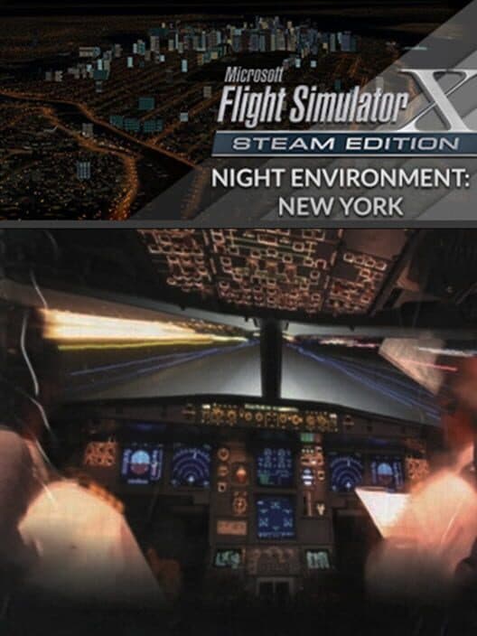 Обложка Microsoft Flight Simulator X: Steam Edition - Night Environment: New York