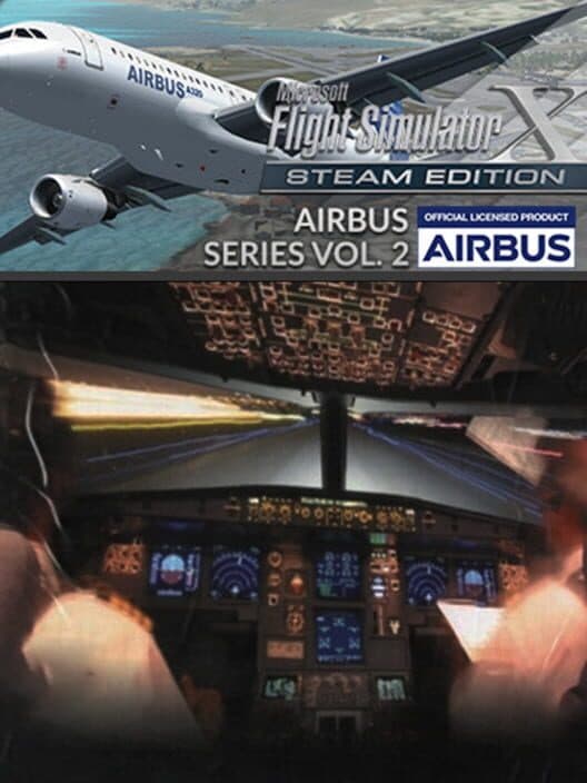 Обложка Microsoft Flight Simulator X: Steam Edition - Airbus Series Vol.2