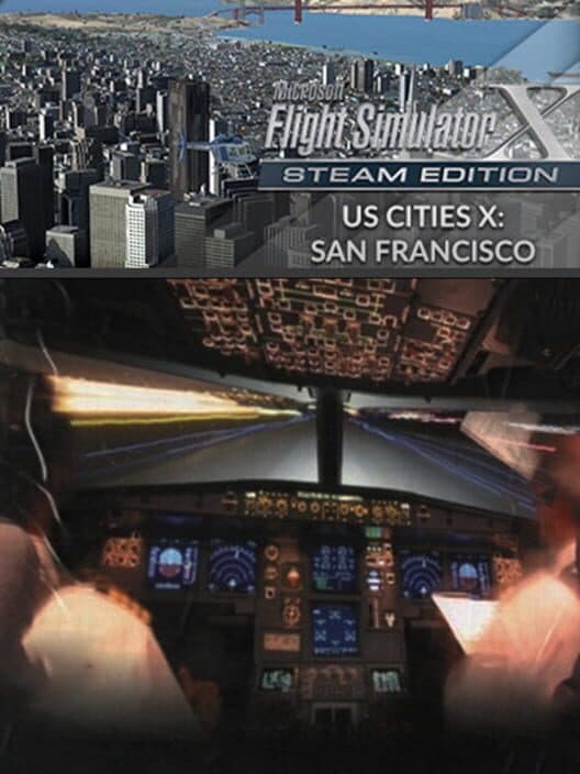 Обложка Microsoft Flight Simulator X: Steam Edition - US Cities X: San Francisco