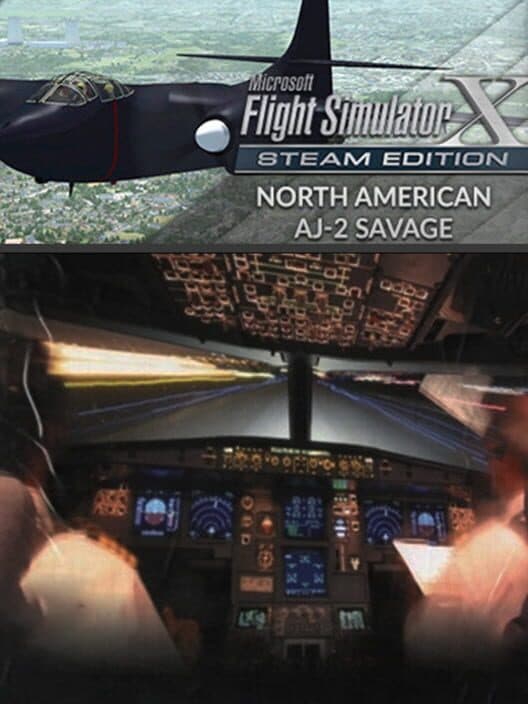 Обложка Microsoft Flight Simulator X: Steam Edition - North American AJ-2 Savage