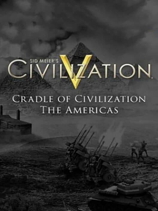 Обложка Sid Meier's Civilization V: Cradle of Civilization Map Pack - Americas