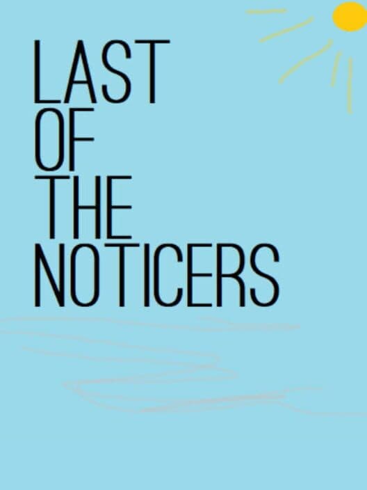 Обложка Last of the Noticers