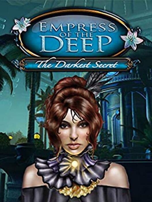 Обложка Empress of the Deep: The Darkest Secret