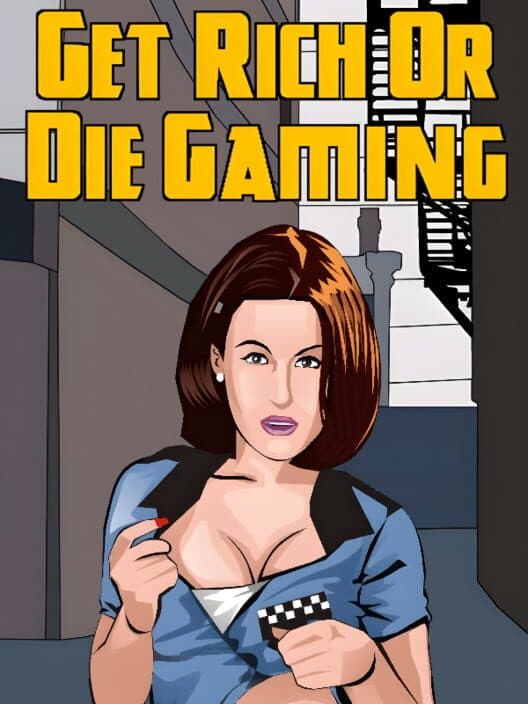 Обложка Get Rich or Die Gaming