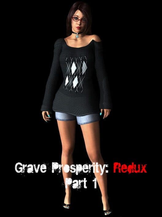 Обложка Grave Prosperity: Redux- part 1