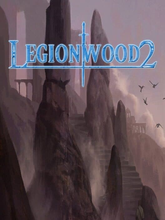 Обложка Legionwood 2: Rise of the Eternal's Realm