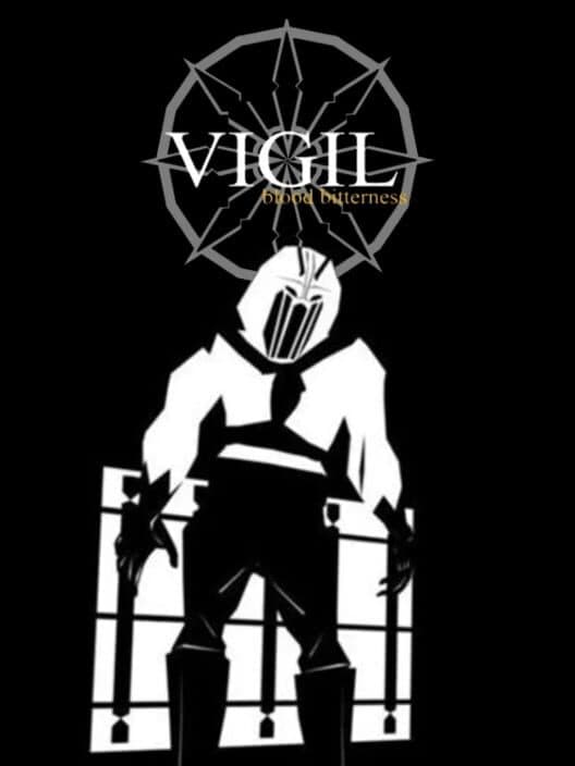Обложка Vigil: Blood Bitterness