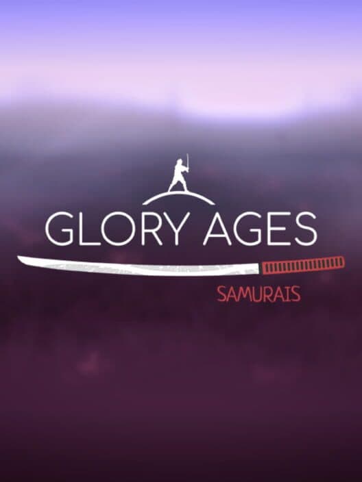 Обложка Glory Ages - Samurais