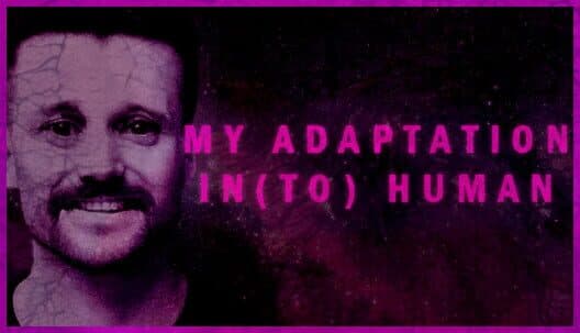 Обложка My Adaptation In(to) Human