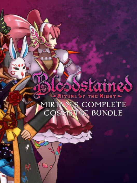 Обложка Bloodstained: Ritual of the Night - Miriam's Complete Cosmetic Bundle