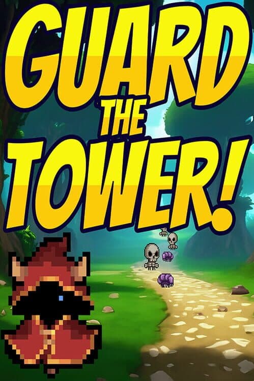 Обложка Guard the Tower!