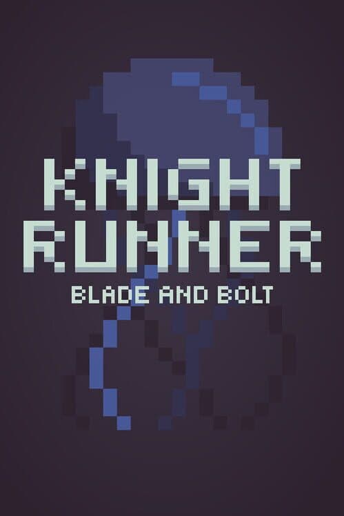 Обложка Knight Runner: Blade and Bolt