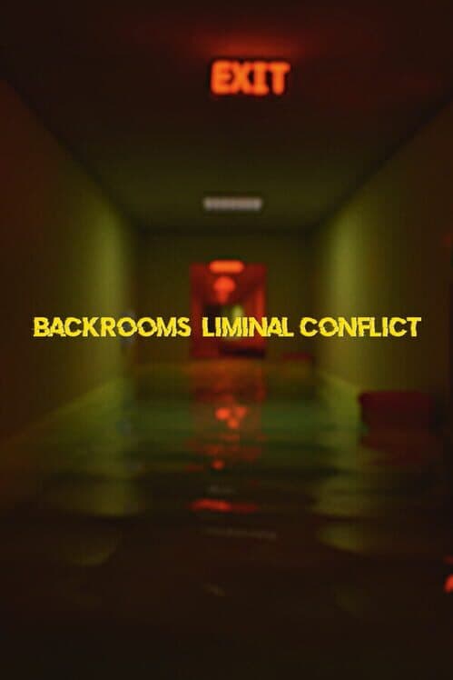 Обложка Backrooms: Liminal Conflict