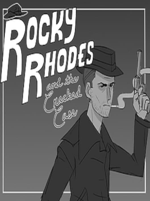 Обложка Rocky Rhodes and the Cracked Case