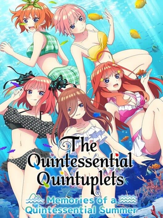 Обложка The Quintessential Quintuplets: Memories of a Quintessential Summer