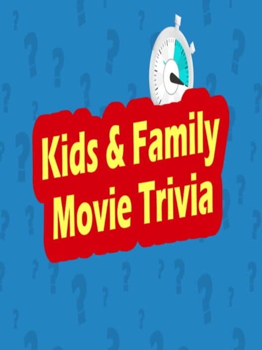 Обложка Kids & Family Movie Trivia
