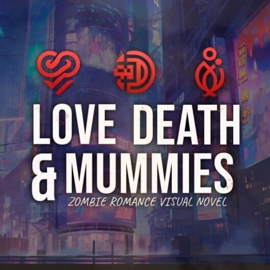 Обложка Love, Death & Mummies: Zombie Romance Visual Novel