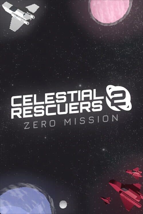 Обложка Celestial Rescuers 2: Zero Mission