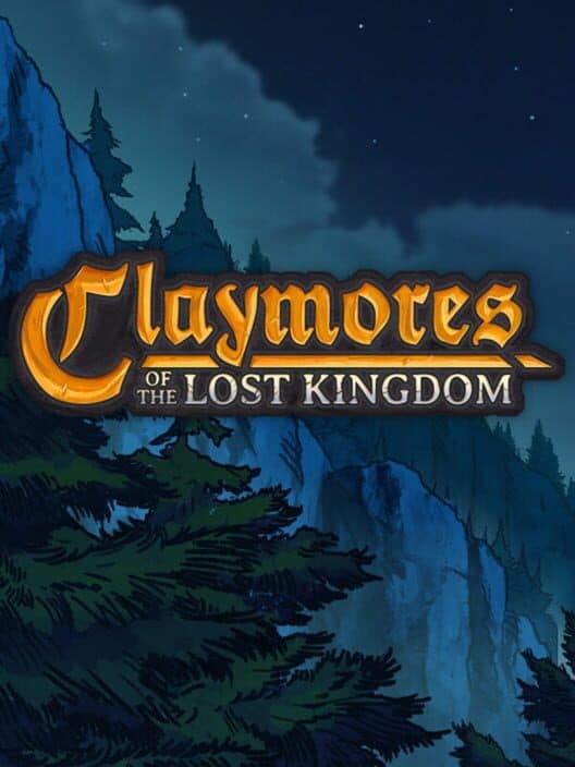 Обложка Claymores of the Lost Kingdom