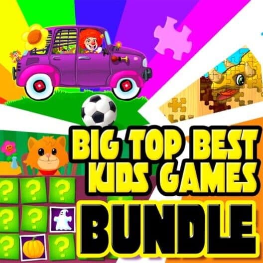 Обложка Big Top Best Kids Games Bundle