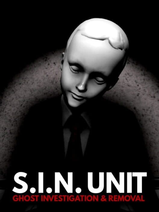 Обложка S.I.N. Unit: Ghost Investigation & Removal
