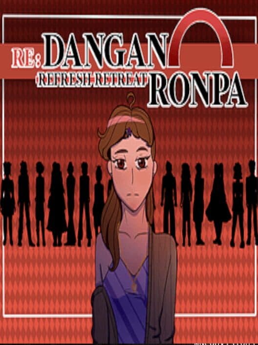 Обложка Re: Danganronpa Refresh Retreat