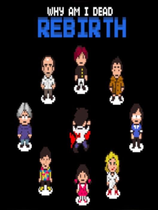 Обложка Why Am I Dead: Rebirth