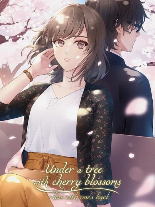 Обложка Under a Tree with Cherry Blossoms: Love with One's Back