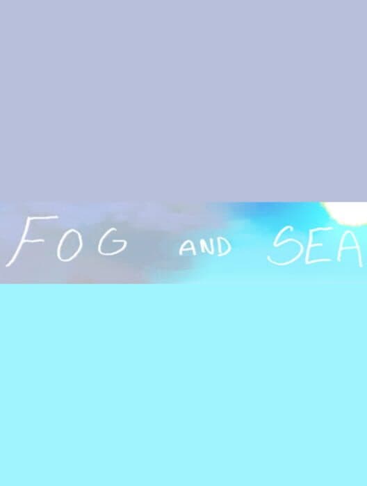 Обложка Fog and Sea