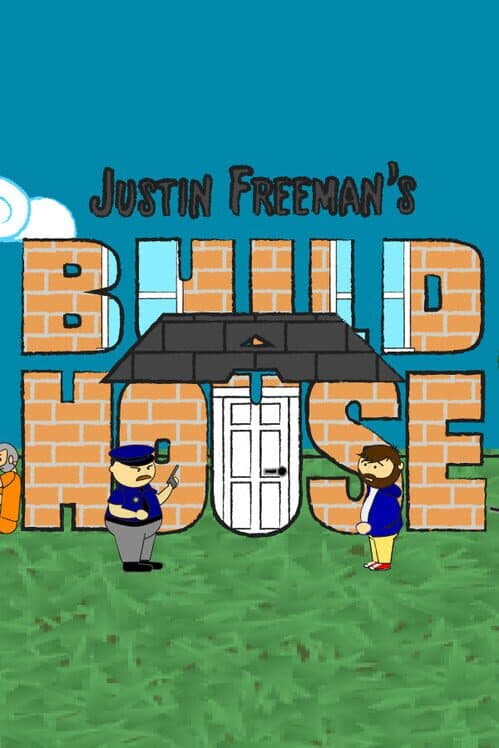 Обложка Justin Freeman's Build A House