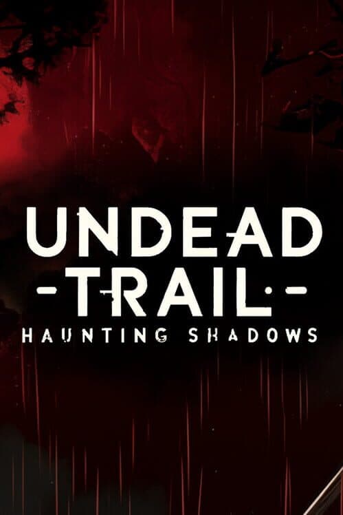 Обложка Undead Trail: Haunting Shadows