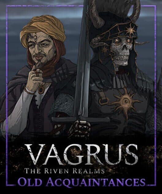 Обложка Vagrus: The Riven Realms - Old Acquaintances