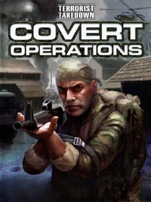 Обложка Terrorist Takedown: Covert Operations