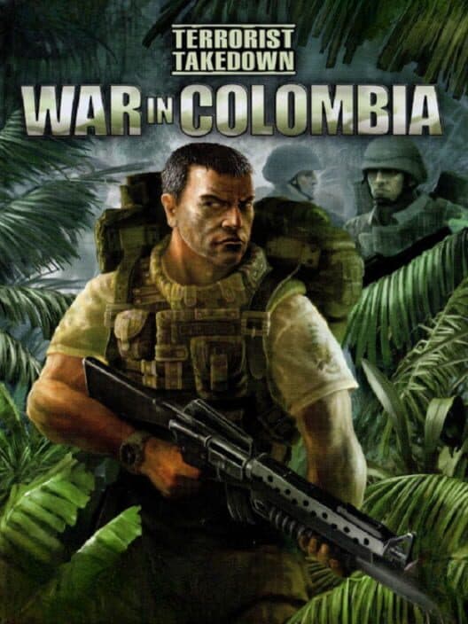 Обложка Terrorist Takedown: War in Colombia