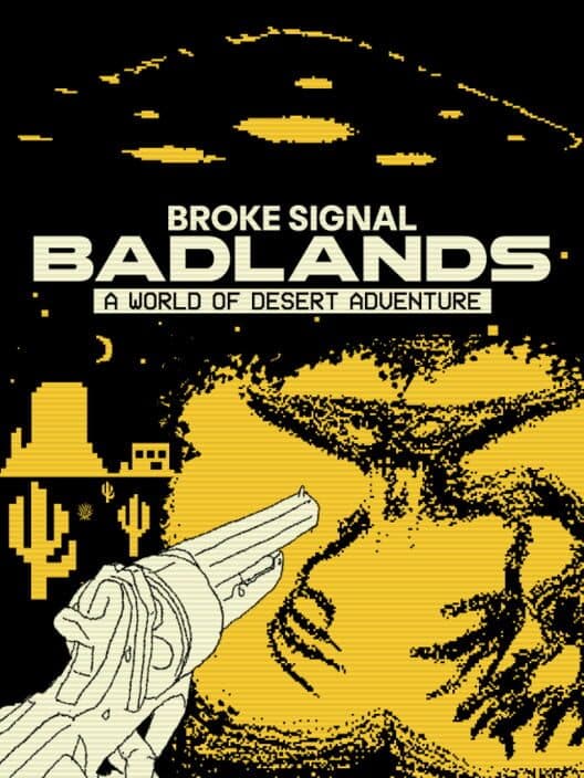 Обложка Broke Signal Badlands: A World of Desert Adventure