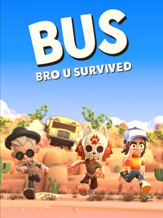 Обложка BUS: Bro U Survived