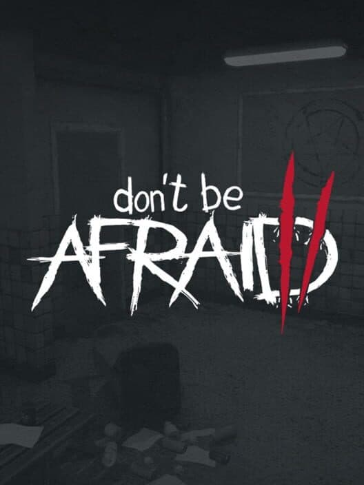 Обложка Don't Be Afraid 2
